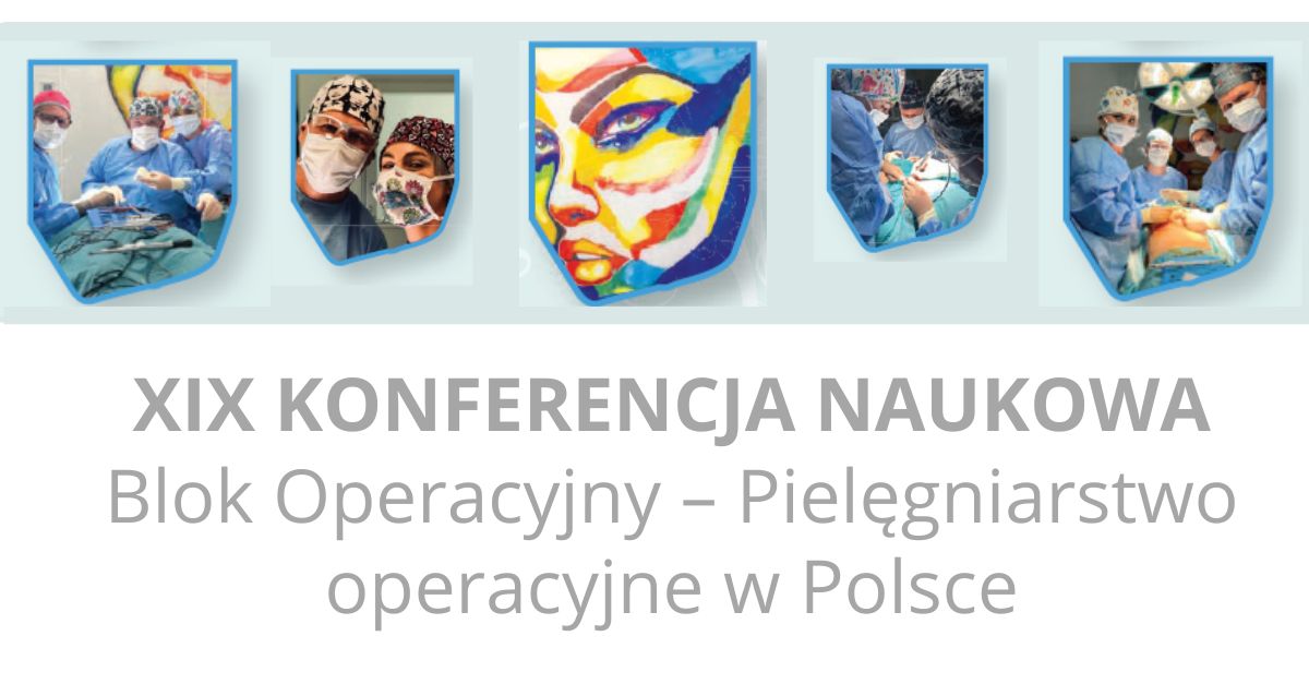 Konferencja naukowa Pielęgniarstwo operacyjne w Polsce 2024